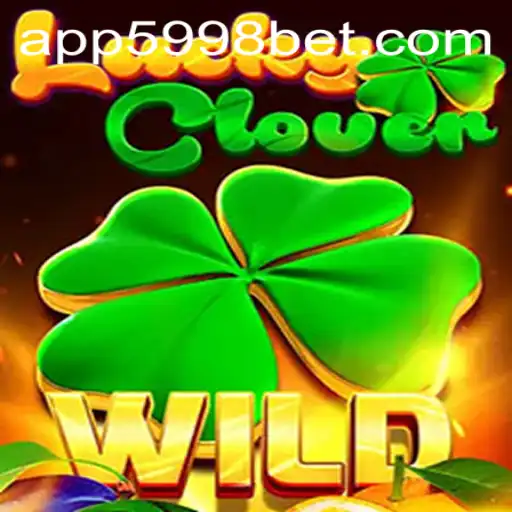 Descubra o Mundo de LuckyClover: O Jogo de Azar Inovador da 5998BET.com